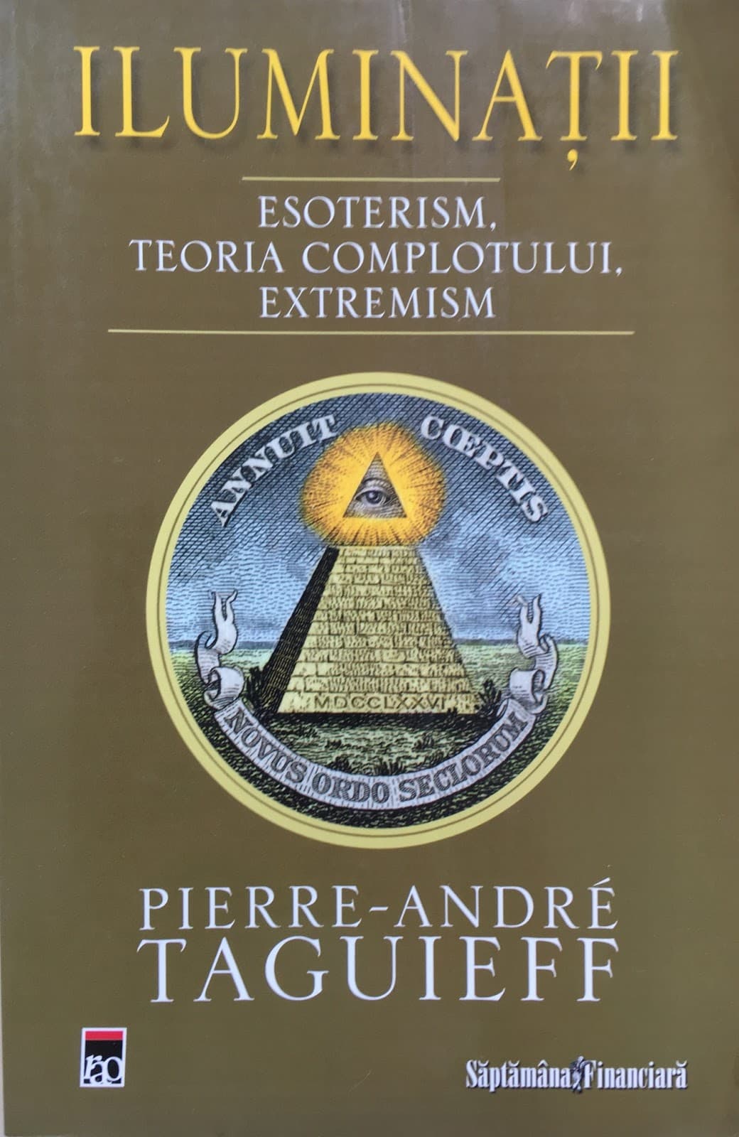 ILUMINATII. Esoterism. Teoria complotului. Extremism