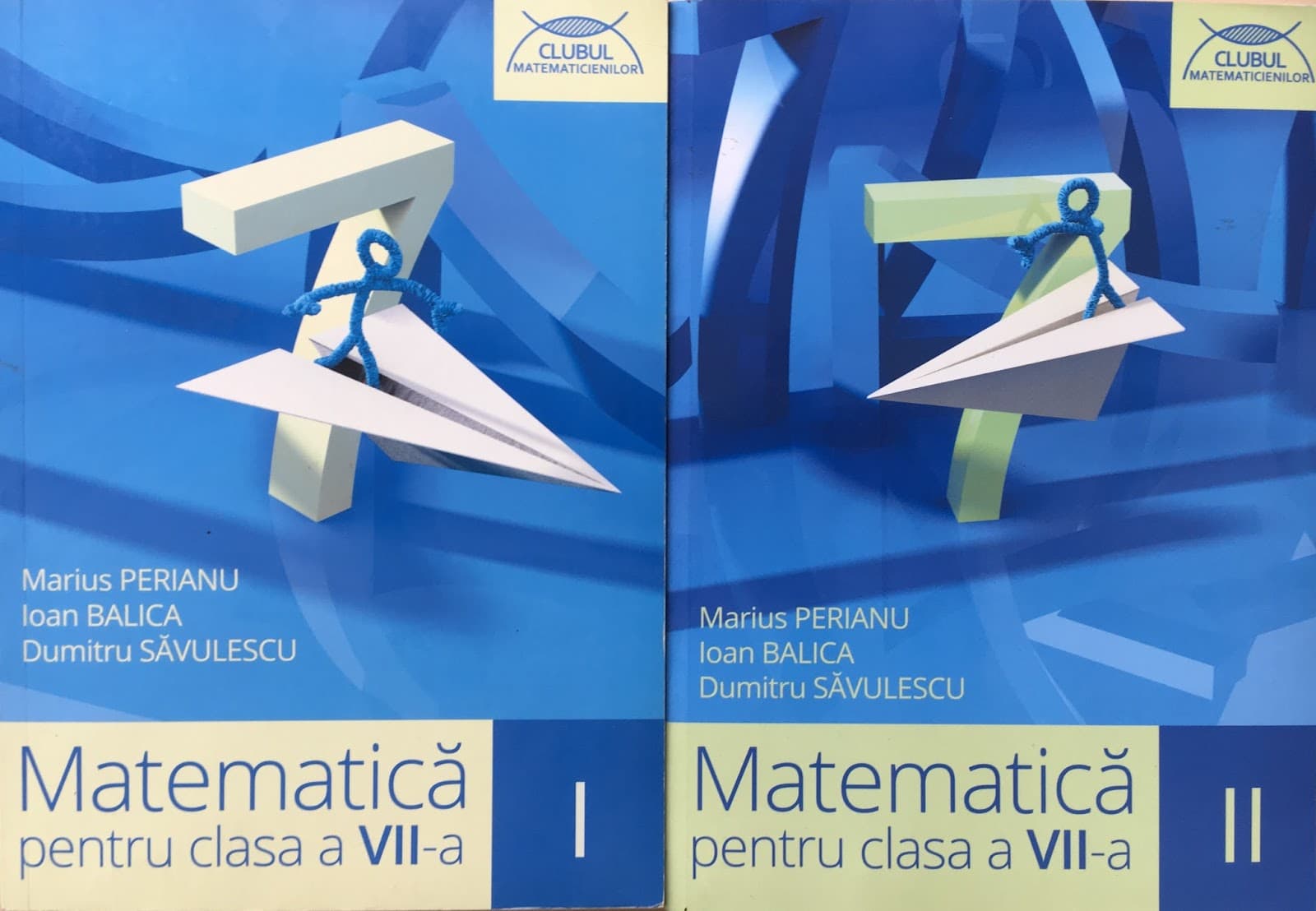 CLUBUL MATEMATICIENILOR (Matematica pentru clasa a VII-a)