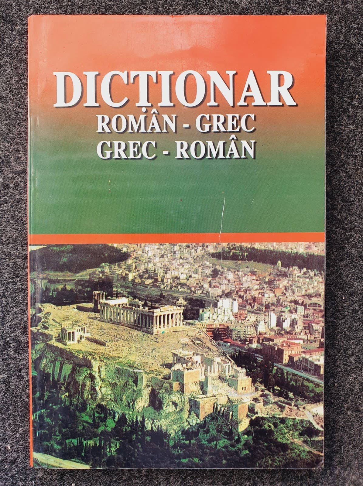 DICTIONAR ROMAN-GREC GREC-ROMAN
