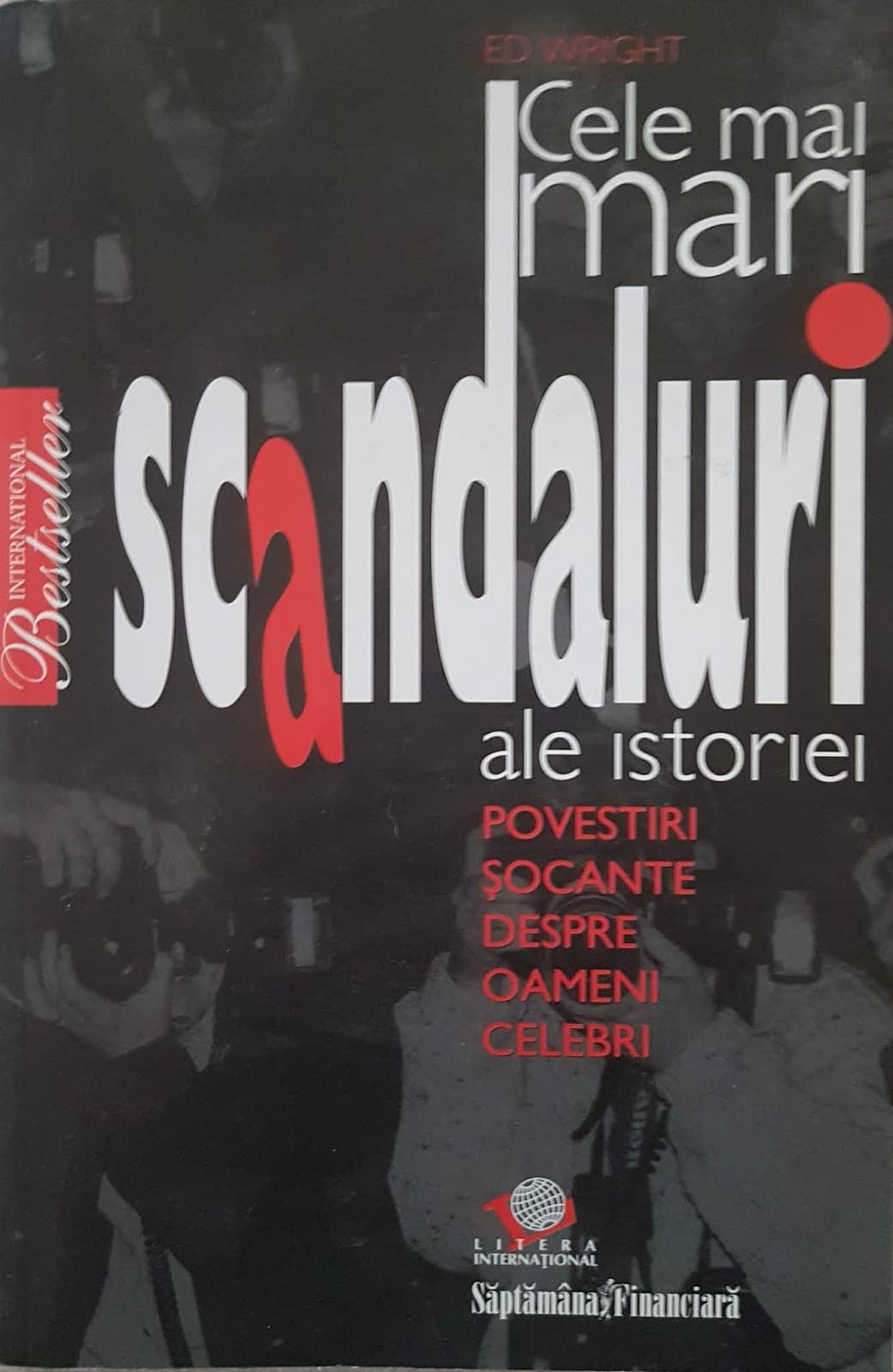 CELE MAI MARI SCANDALURI ALE ISTORIEI