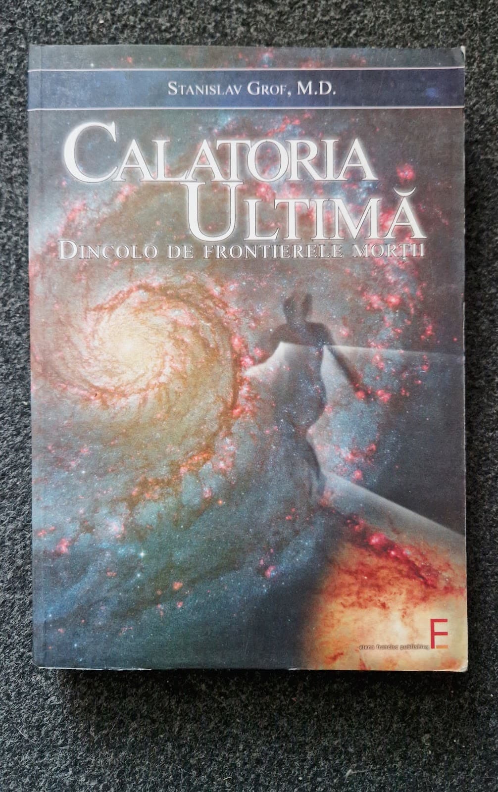 CALATORIA ULTIMA. DINCOLO DE FRONTIERELE MORTII