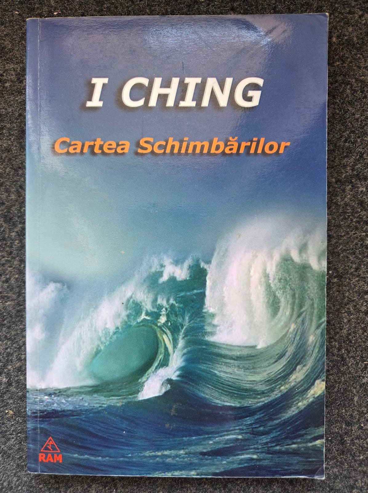 I CHING. CARTEA SCHIMBARILOR