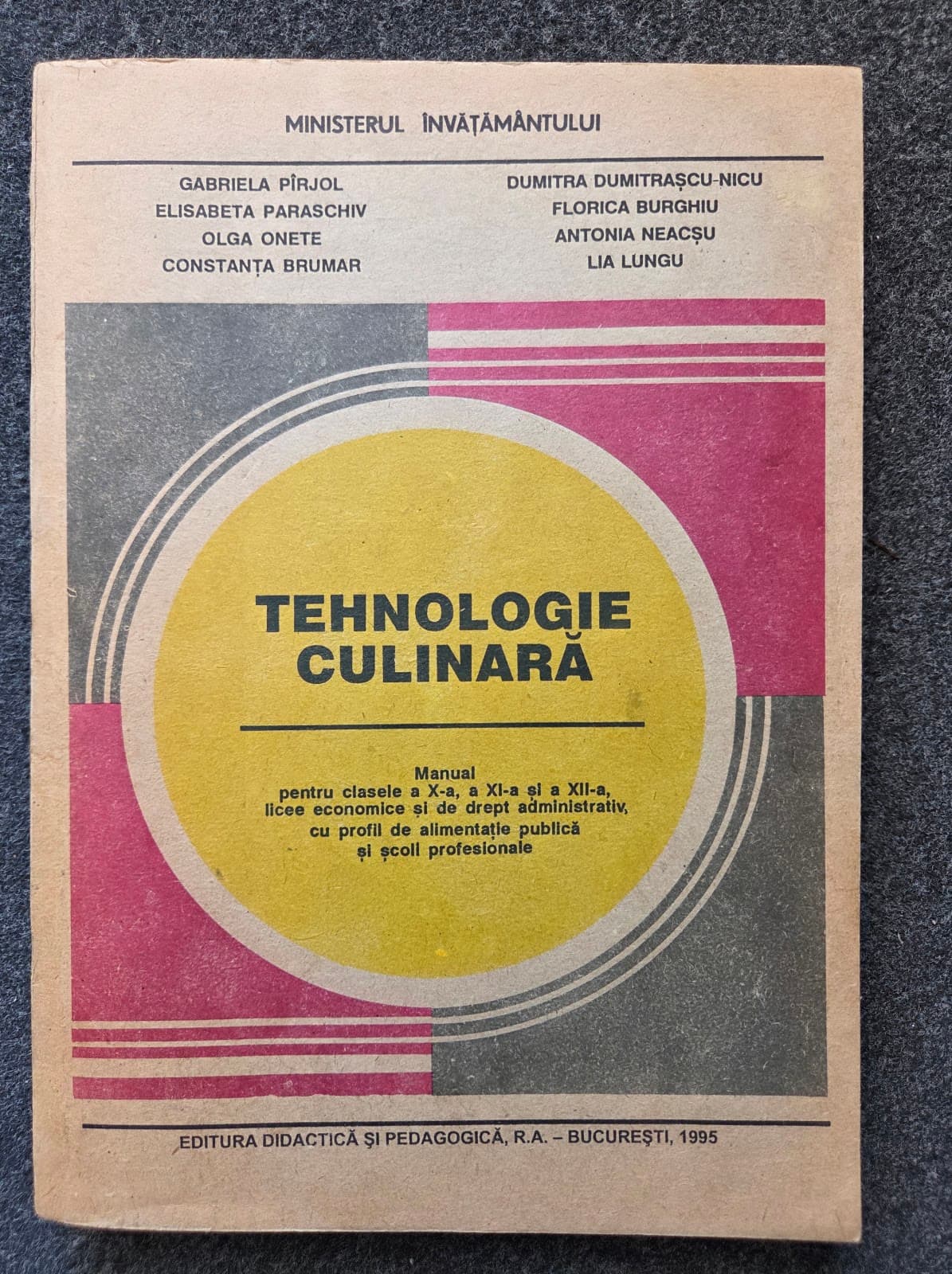 TEHNOLOGIE CULINARA. Manual clasele X, XI, XII