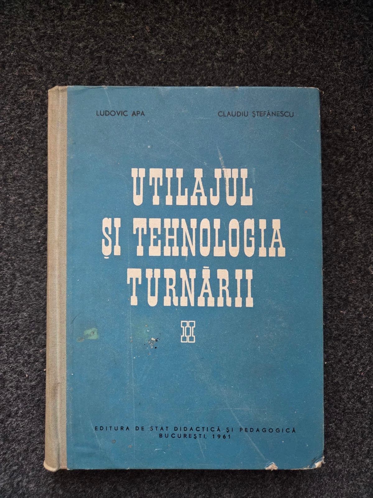 UTILAJUL SI TEHNOLOGIA TURNARII
