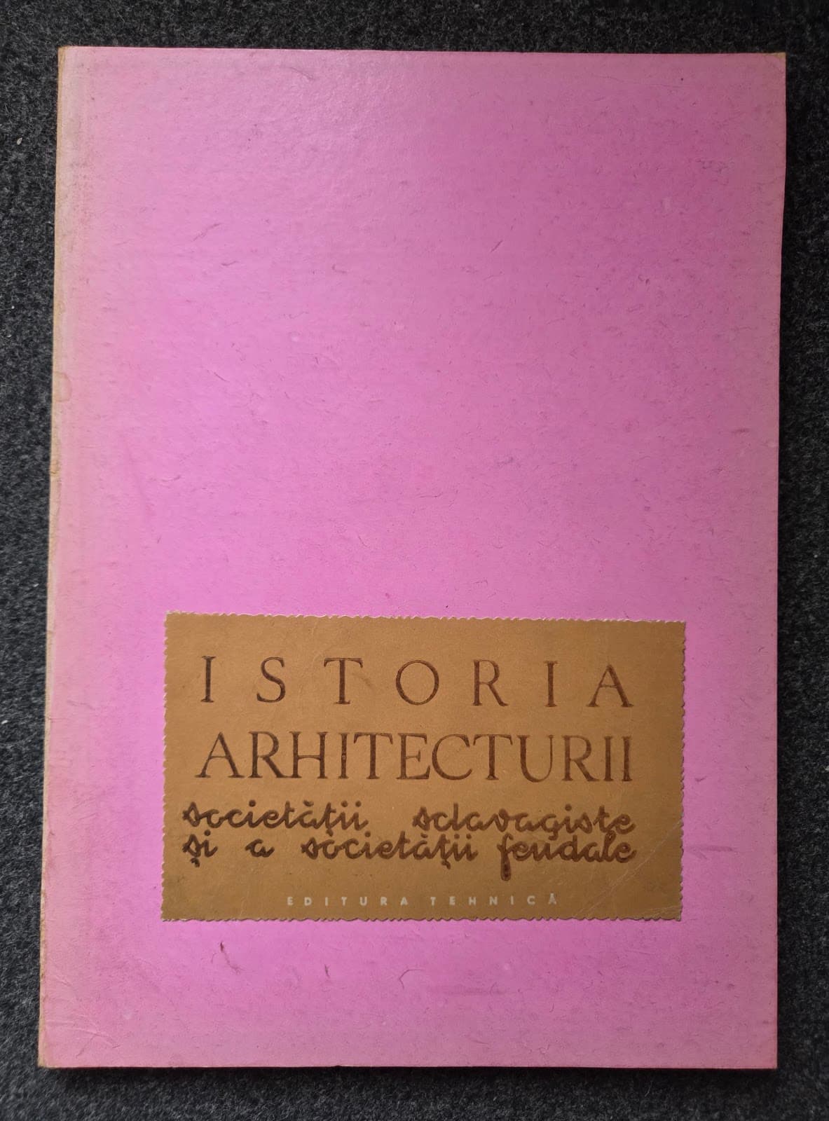 ISTORIA ARHITECTURII SOCIETATII SCLAVAGISTE SI A SOCIETATII FEUDALE