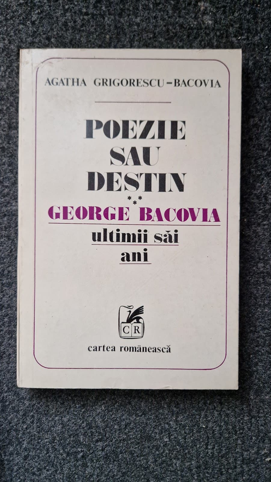 POEZIE SAU DESTIN. GEORGE BACOVIA ULTIMII SAI ANI
