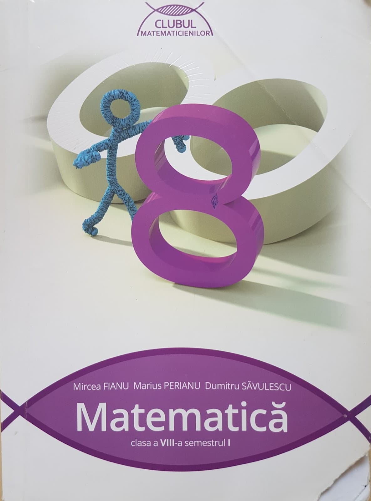 MATEMATICA PENTRU CLASA A VIII-A - (semestrul I)
